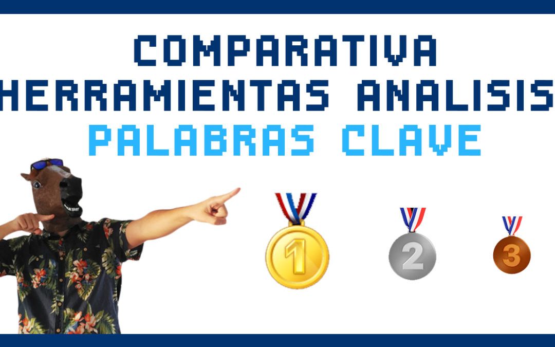 comparativa herramientas analisis palabras clave