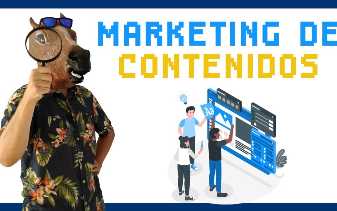 Marketing de contenidos: ¿Qué es y cómo usarlo en tu web?