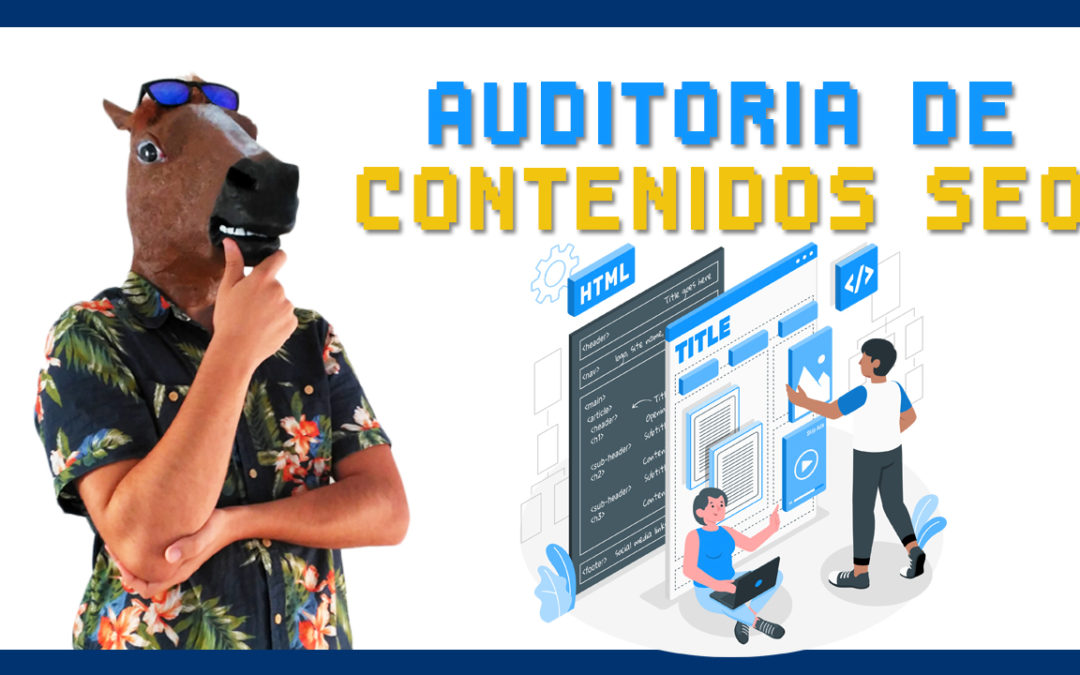 Cómo hacer una auditoría de contenidos SEO Profesional