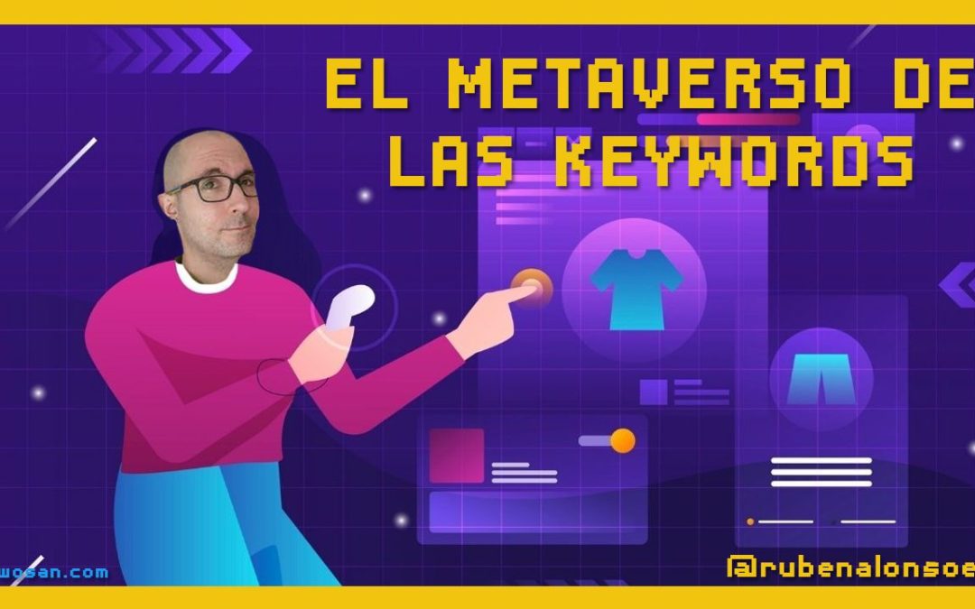 El METAverso del Keyword Research