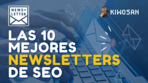 Las 10 mejores Newsletters de SEO